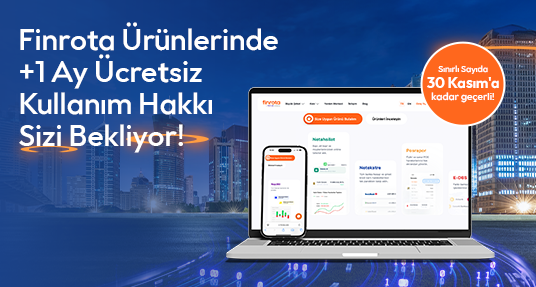 Finrota Ürünlerinde +1 Ay Ücretsiz Kullanım Hakkı